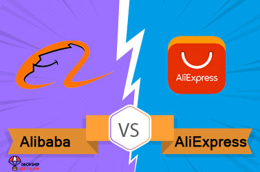 Alibaba vs AliExpress: Nền tảng nào phù hợp cho Dropshipping?